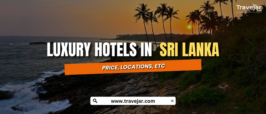 Luxury Hotels In  Sri Lanka