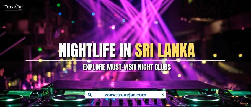 Nightlife in Sri Lanka In 2025