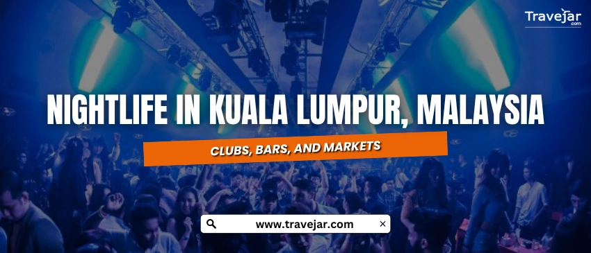 Kuala Lumpur’s Nightlife In 2025