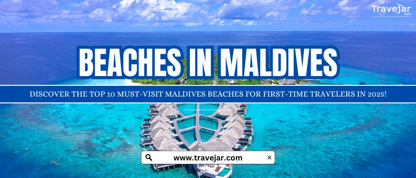 Top 10 Trending Beaches In Maldives